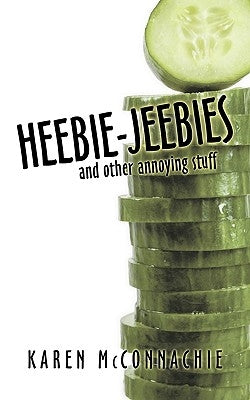 Heebie-Jeebies by McConnachie, Karen