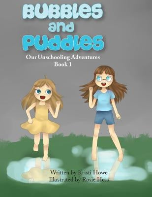 Bubbles and Puddles by Hess, Rosie
