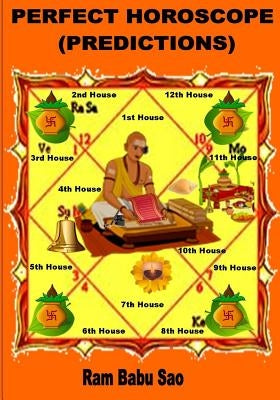 Perfect Horoscope (Predictions): Astrology- Predictions by Yoga (Planetary Combinations) by Gupta, Sanjay Kumar