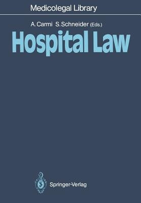 Hospital Law by Carmi, Amnon
