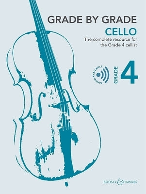 Lowbury: Grade by Grade, Book 4: The Complete Resource for Cello and Piano Book with Online Material by Lowbury, Miriam
