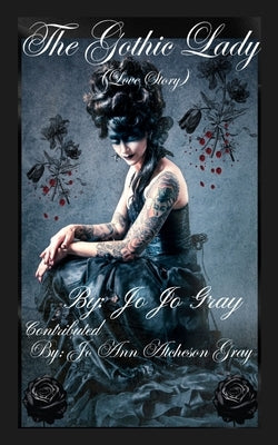 The Gothic Lady (Love Story) by Gray, Jo Jo
