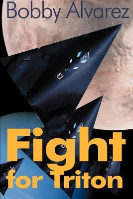 Fight for Triton by Alvarez, Bobby