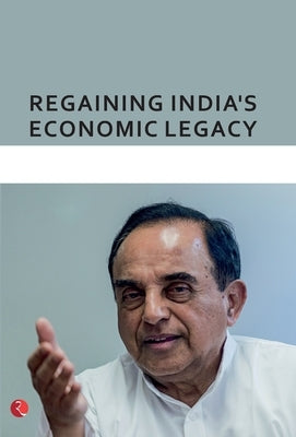 Reset: Regaining India's Economic Legacy by Swamy, Subramanian