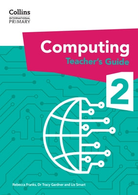 Collins International Primary Computing Teacher's Guide: Stage 2 by Gardner, Tracy