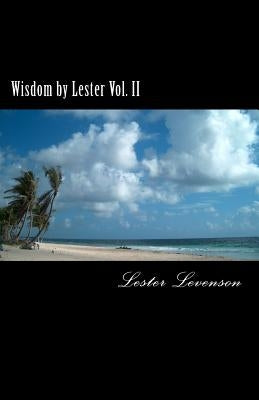 Wisdom by Lester: Lester Levenson's Teaching by Sloan, Jill