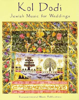 Kol Dodi: Jewish Music for Weddings by Hal Leonard Corp