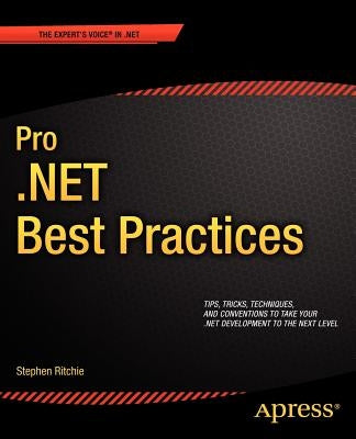 Pro .Net Best Practices by Ritchie, Stephen