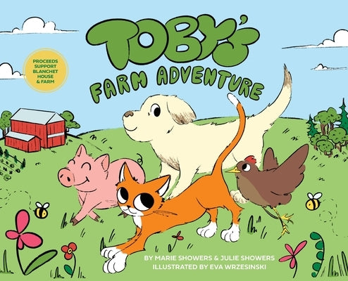 Toby's Farm Adventure by Showers, Julie