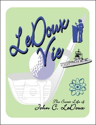 LeDoux Vie by LeDoux, John C.
