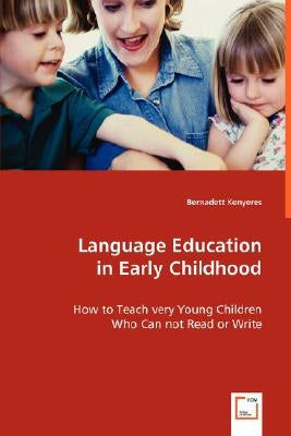 Language Education in Early Childhood by Kenyeres, Bernadett
