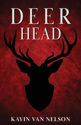Deer Head by Van Nelson, Kayin