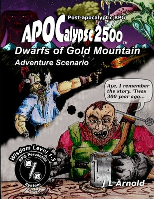 Dwarfs of Gold Mountain by Arnold, J. L.