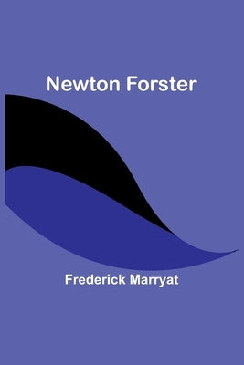 Newton Forster by Marryat, Frederick