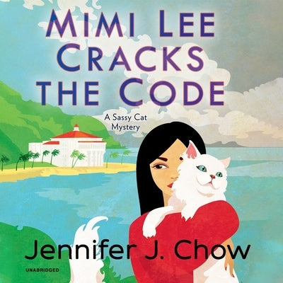 Mimi Lee Cracks the Code by Chow, Jennifer J.