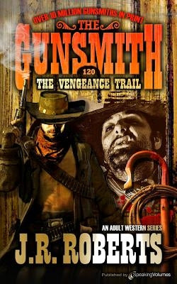 The Vengeance Trail by Roberts, J. R.