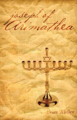 Joseph of Arimathea by Mellor, Brian