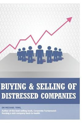 Buying and selling distressed companies by Teng, Michael