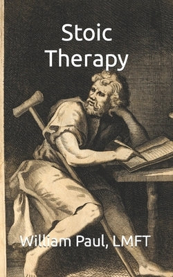 Stoic Therapy by Paul, William Blake