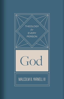 God: Volume 1 by Yarnell, Malcolm B.