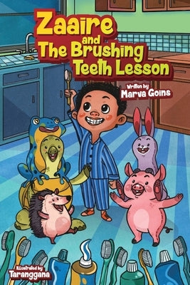 Zaaire and the Brushing Teeth Lesson by Goins, Marva