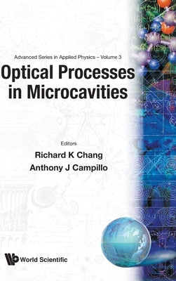 Optical Processes in Microcavities (V3) by Chang R K