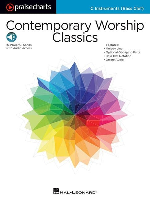 Contemporary Worship Classics: Praisecharts Series C Bass Instruments Melody + Part by Hal Leonard Corp