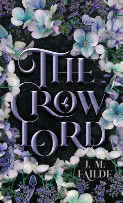 The Crow Lord by Failde, J. M.