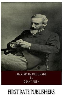 An African Millionaire by Allen, Grant