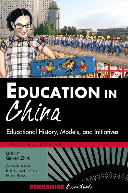 Education in China: Educational History, Models, and Initiatives by Zha, Qiang