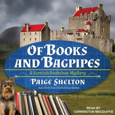 Of Books and Bagpipes by Shelton, Paige