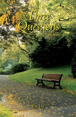 Three Questions: Stories by Kelly, Eugene