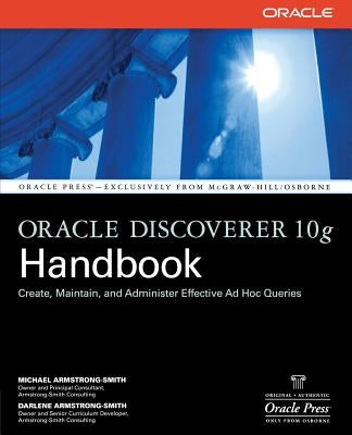 Oracle Discoverer 10g Handbook by Armstrong-Smith, Michael