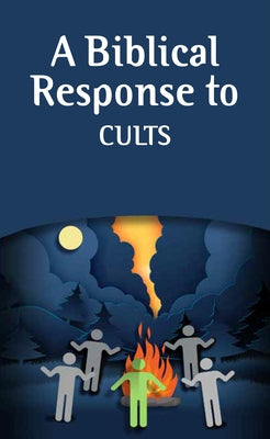 A Biblical Response to Cults (Pack of 20) by Yow, Jesse
