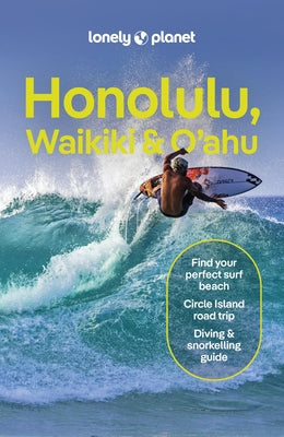 Lonely Planet Honolulu Waikiki & Oahu 7 by Planet, Lonely