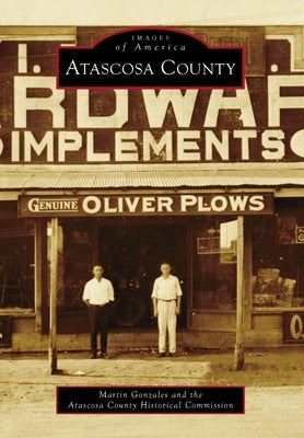 Atascosa County by Gonzales, Martin