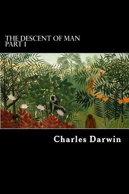 The Descent of Man Part 1 by Struik, Alex