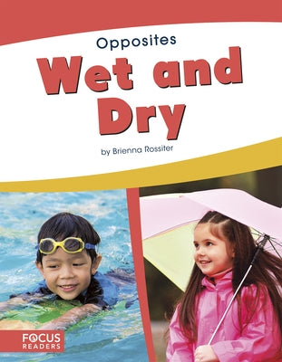 Wet and Dry by Rossiter, Brienna