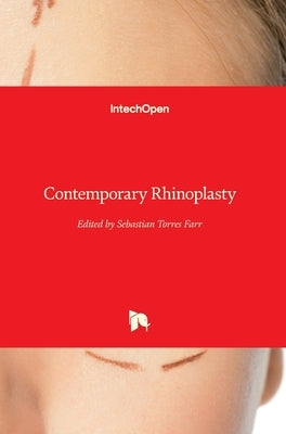Contemporary Rhinoplasty by Torres Farr, Sebastian