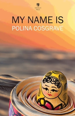 My Name Is by Cosgrave, Polina