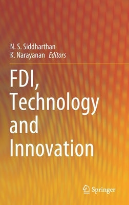 Fdi, Technology and Innovation by Siddharthan, N. S.