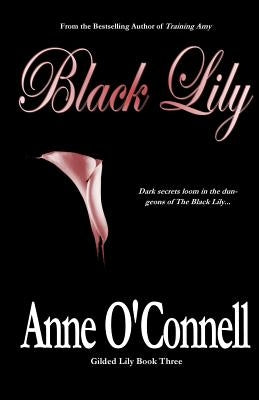 Black Lily by O'Connell, Anne