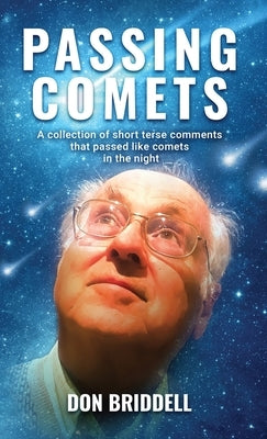 Passing Comets by Briddell, Don