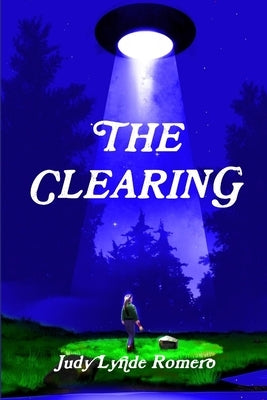 The Clearing by Romero, Judy