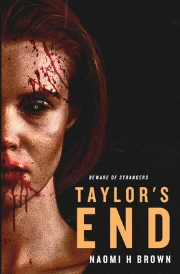 Taylor's End by Brown, Naomi H.