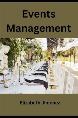 Events Management by Jimenez, Elizabeth