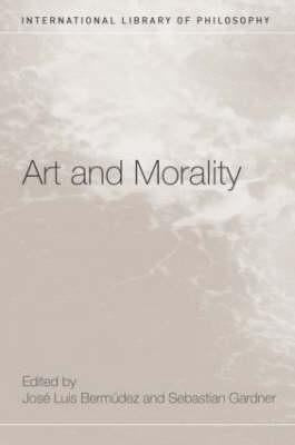 Art and Morality by Bermúdez, José Luis