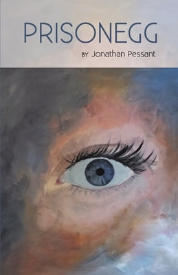 Prisonegg by Pessant, Jonathan