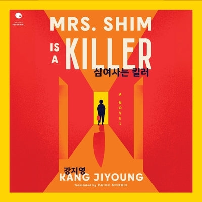 Mrs. Shim Is a Killer by Jiyoung, Kang