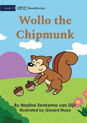 Wollo the Chipmunk by Eenkema Van Dijk, Nadine